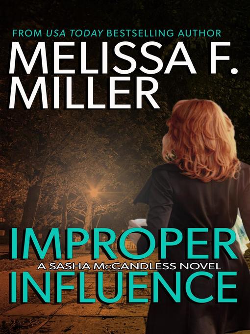 Title details for Improper Influence by Melissa F. Miller - Available